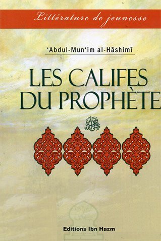 les-califes-du-prophete-خلفاء-الرسول