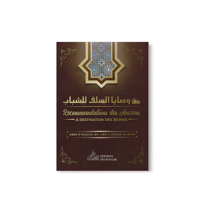recommandations-des-anciens-a-destination-des-jeunes-abdur-r-razzaq-ibn-abdul-muhsin-al-badr-editions-imam-malik