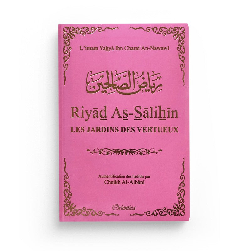 Riyad As-Salihîn - Le jardin des vertueux
