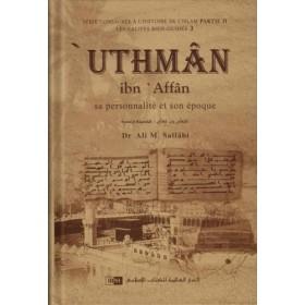 uthman-ibn-affan-sa-personnalite-et-son-epoque-dr-ali-m-sallabi